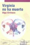 VIRGINIA NO HA MUERTO | 9788497435550 | XIRINACS, OLGA