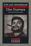 CHE GUEVARA : UNA VIDA REVOLUCIONARIA | 9788433925725 | ANDERSON, JON LEE