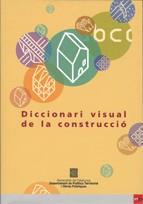 DICCIONARI VISUAL DE LA CONSTRUCCIO | 9788439365099 | DEPT. POLÍTICA TERRITORIAL I OBRES PUBLIQUES