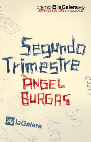 SEGUNDO TRIMESTRE | 9788424630737 | BURGAS, ANGEL