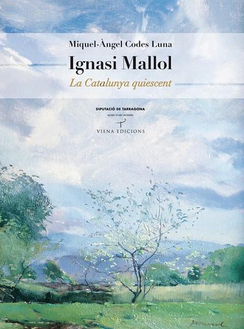 IGNASI MALLOL. LA CATALUNYA QUIESCENT. | 9788483305867 | CODES LUNA, MIQUEL-ANGEL