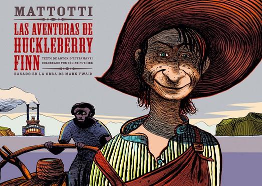 AVENTURAS DE HUCKLEBERRY FINN, LAS | 9788467911497 | MATTOTTI