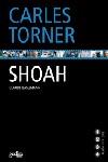 SHOAH, CAVAR CON LA MIRADA | 9788497841108 | TORNER, CARLES