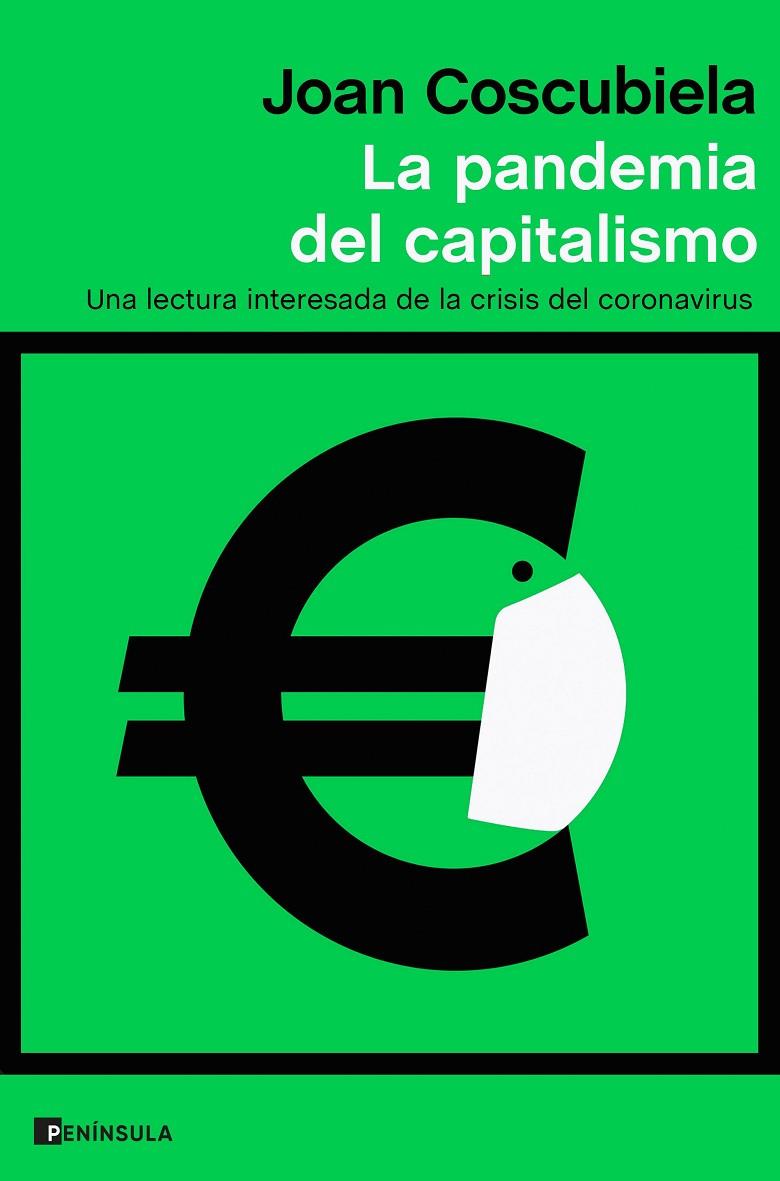 PANDEMIA DEL CAPITALISMO, LA  | 9788499429700 | COSCUBIELA, JOAN