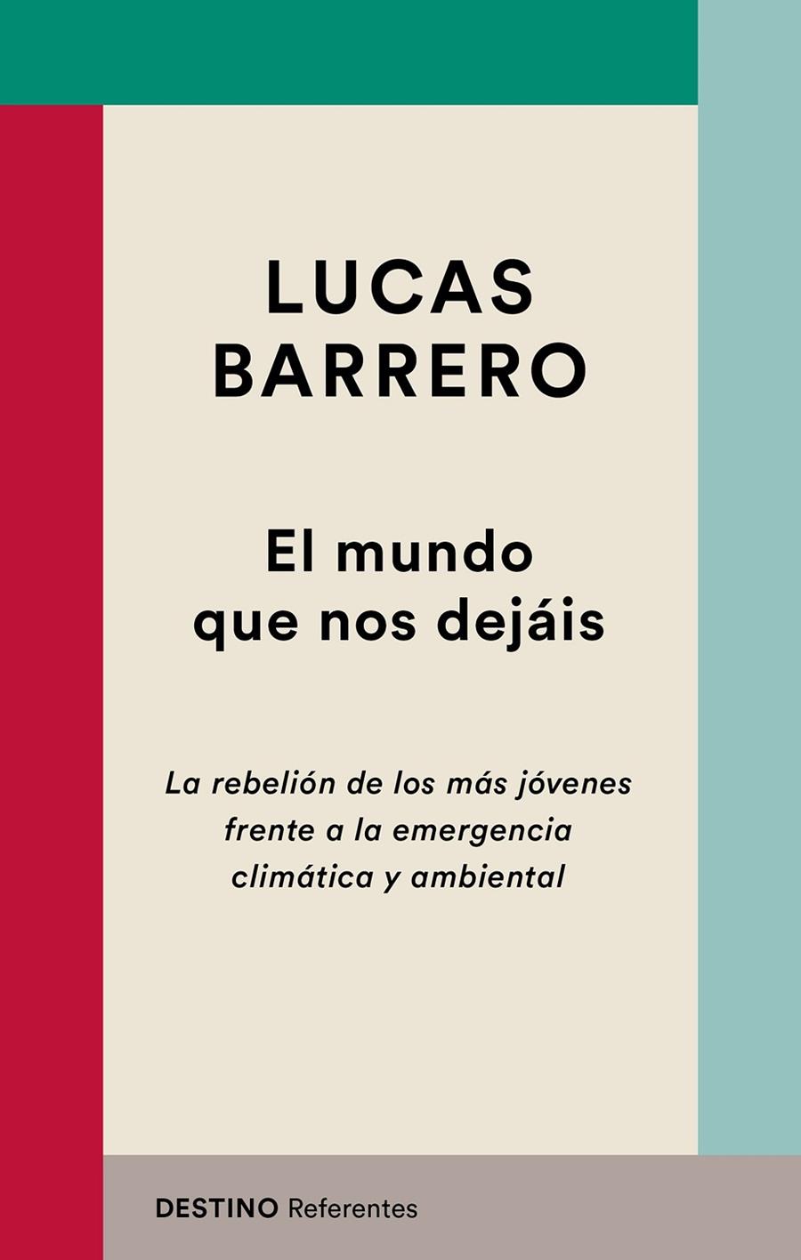 MUNDO QUE NOS DEJAIS, EL | 9788423356058 | BARRERO, LUCAS