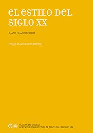 ESTILO DEL SIGLO XX, EL | 9788483019474 | CIRLOT, JUAN EDUARDO