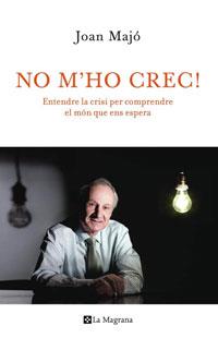 NO M'HO CREC! | 9788498675191 | MAJO, JOAN