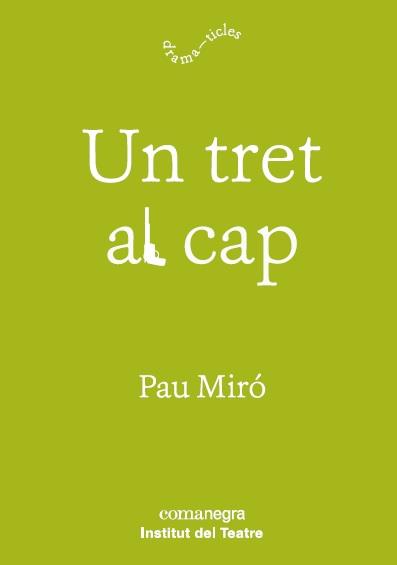 TRET AL CAP, UN | 9788417188597 | MIRO, PAU