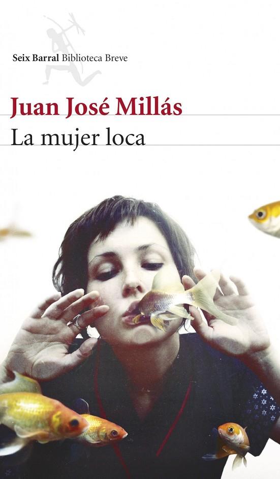 MUJER LOCA, LA | 9788432221248 | MILLAS, JUAN JOSE