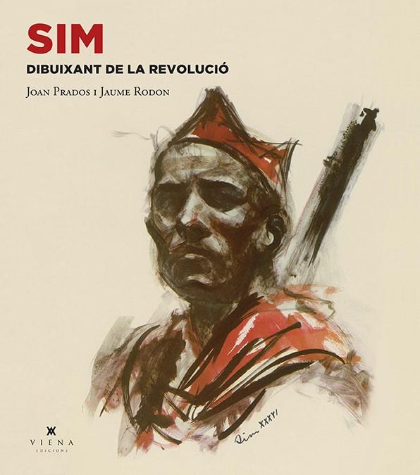 SIM DIBUIXANT DE LA REVOLUCIO | 9788483309889 | PRADOS, JOAN - RODON, JAUME