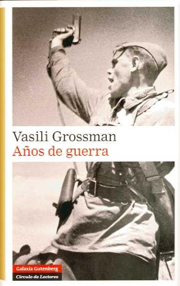 AÑOS DE GUERRA | 9788481098242 | GROSSMAN, VASILI