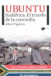 UBUNTU. SUDAFRICA. EL TRIUNFO DE LA CONCORDIA | 9788496981904 | FIGUERAS, ALBERT