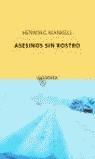 ASESINOS SIN ROSTRO | 9788495971883 | MANKELL, HENNING (1948- )