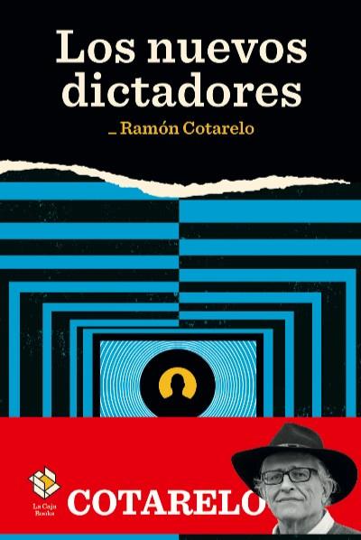 NUEVOS DICTADORES, LOS  | 9788417496241 | COTARELO, RAMON