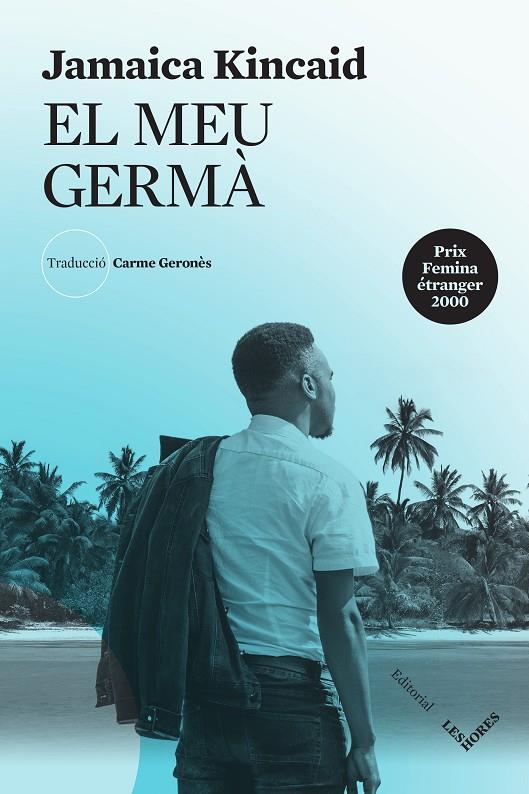 MEU GERMÀ, EL | 9788412398151 | KINCAID, JAMAICA 