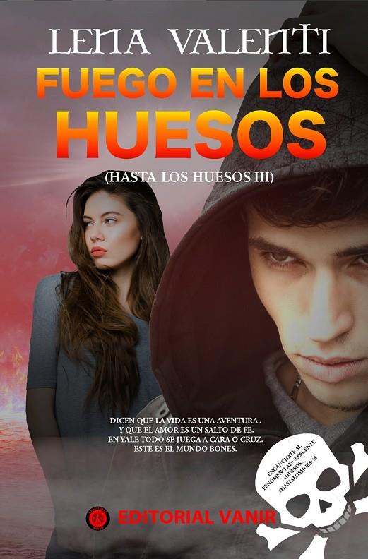 FUEGO EN LOS HUESOS | 9788494626531 | VALENTI, LENA