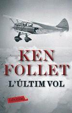 ULTIM VOL, L' | 9788499301617 | FOLLETT, KEN