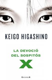 DEVOCIO DEL SOSPITOS X, LA | 9788466649148 | HIGASHINO, KEIGO