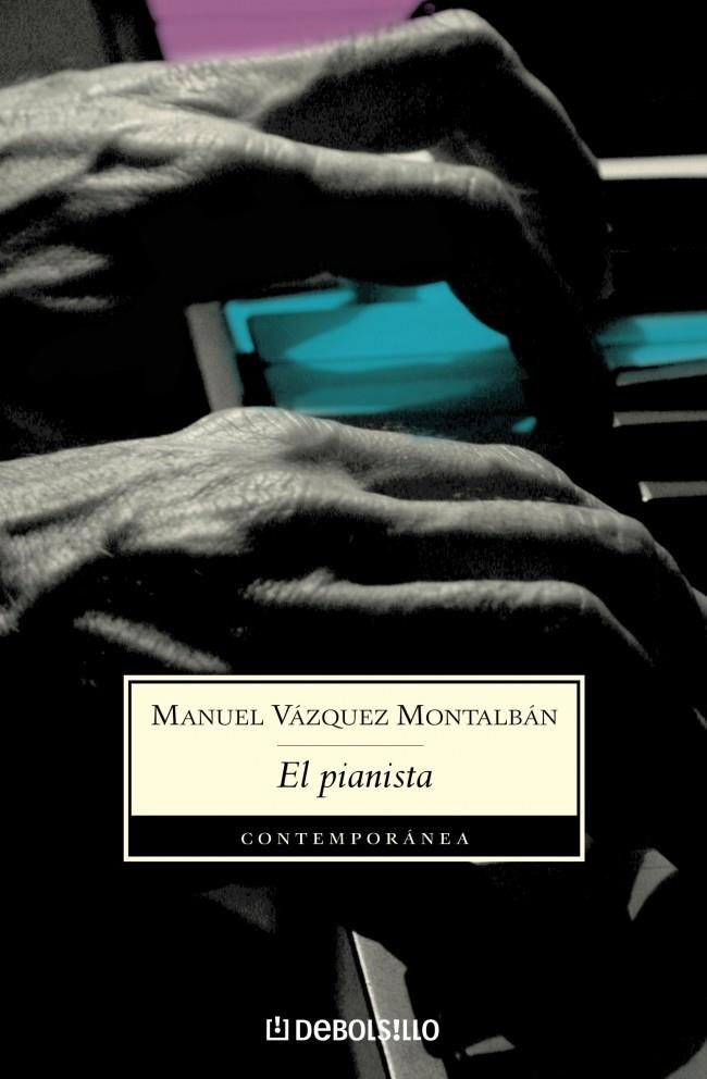 PIANISTA, EL | 9788497933957 | VAZQUEZ MONTALBAN, MANUEL