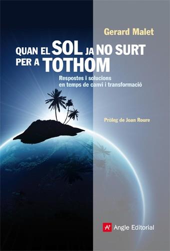 QUAN EL SOL JA NO SURT PER A TOTHOM | 9788415002444 | MALET, GERARD