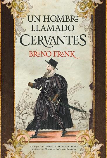 HOMBRE LLAMADO CERVANTES, UN | 9788416392315 | FRANK, BRUNO