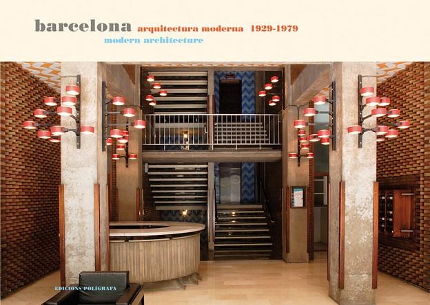 BARCELONA. ARQUITECTURA MODERNA 1929-1979 | 9788434311268 | VV.AA.
