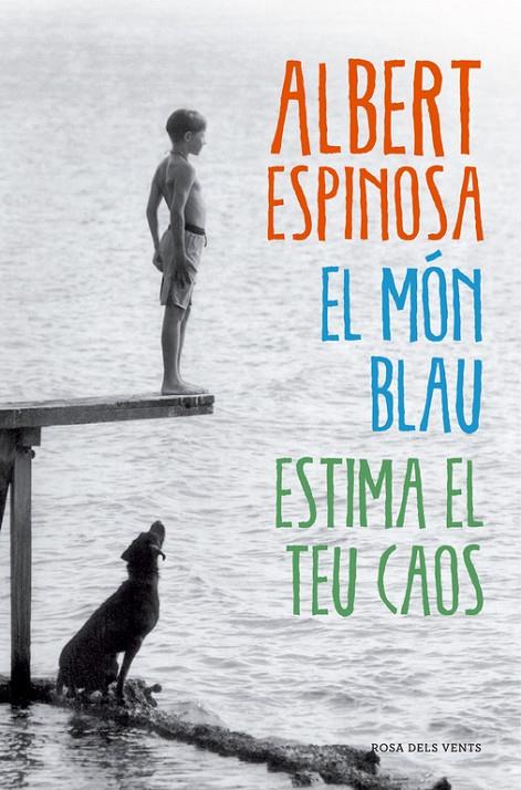 MON BLAU, EL. ESTIMA EL TEU CAOS | 9788415961345 | ESPINOSA, ALBERT