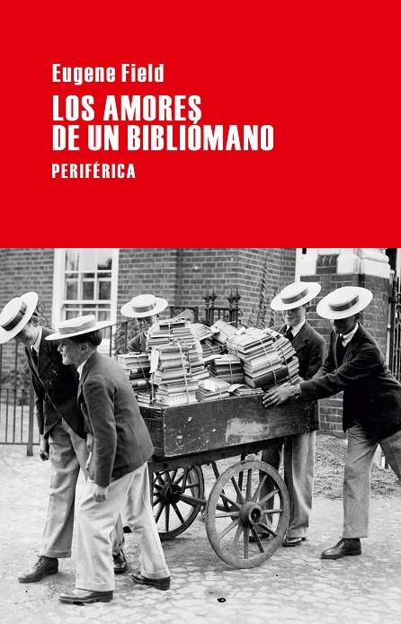 AMORES DE UN BIBLIOMANO, LOS | 9788492865819 | FIELD, EUGENE