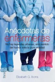 ANECDOTAS DE ENFERMERAS | 9788496626676 | IBORRA, ELISABETH G.