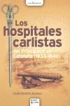 HOSPITALES CARLISTAS DEL PRINCIPADO DE CATALUÑA, LOS | 9788415088127 | MONTAÑA BUCHACA, DANIEL