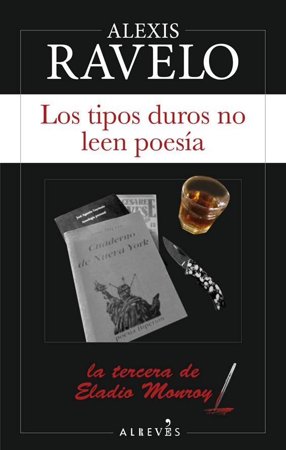 TIPOS DUROS NO LEEN POESIA, LOS  | 9788417847258 | RAVELO, ALEXIS