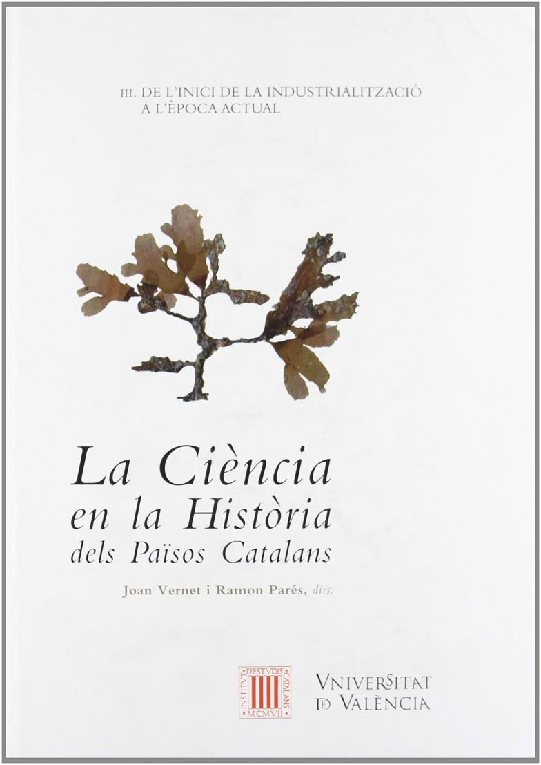 CIENCIA EN LA HISTORIA DELS PAÏSOS CATALANS, LA | 9788437060484 | VERNET, JOAN - PARES, RAMON