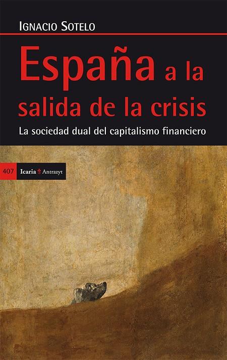 ESPAÑA A LA SALIDA DE LA CRISIS | 9788498885897 | SOTELO, IGNACIO