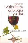 MANUAL DE VITICULTURA, ENOLOGIA Y CATA | 9788496710764 | LOPEZ ALEJANDRE, MANUEL MARIA