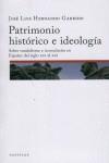 PATRIMONIO HISTORICO E IDEOLOGIA | 9788496633766 | HERNANDO GARRIDO, JOSE LUIS