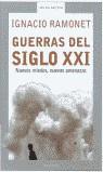 GUERRAS DEL SIGLO XXI : NUEVOS MIEDOS, NUEVAS AMENAZAS | 9788439709336 | RAMONET MIGUEZ, IGNACIO (1943- )