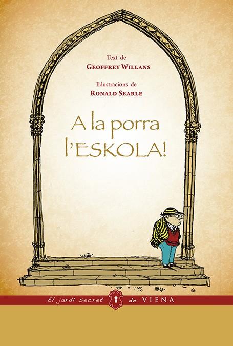 A LA PORRA L'ESKOLA! | 9788483307809 | WILLANS, GEOFFREY - SEARLE, RONALD