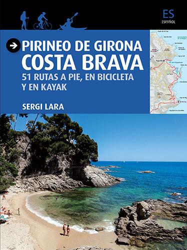 PIRINEO DE GIRONA-COSTA BRAVA (CAST) | 9788484786757 | LARA, SERGI