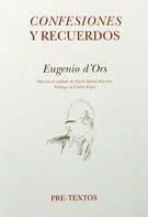 CONFESIONES Y RECUERDOS (EUGENI D'ORS) | 9788481913422 | ORS, EUGENI D'