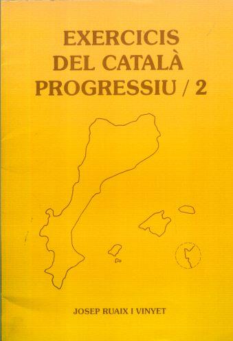 EXERCICIS DEL CATALA PROGRESSIU/ 2 | 9788489812048 | RUAIX, J.