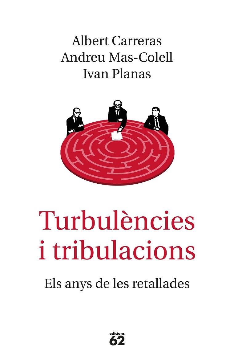 TURBULENCIES I TRIBULACIONS | 9788429776577 | MAS-COLELL, ANDREU; CARRERAS, ALBERT; PLANAS, IVAN