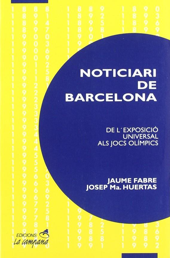 NOTICIARI DE BARCELONA | 9788486491604 | HUERTAS CLAVERIA, JOSEP M. (1939- )