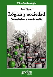 LOGICA Y SOCIEDAD | 9788474324655 | ELSTER, JON