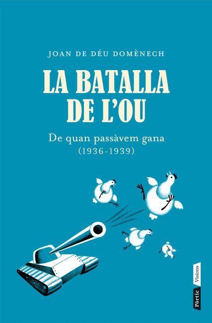 BATALLA DE L'OU, LA | 9788498092035 | DOMENECH, JOAN DE DEU