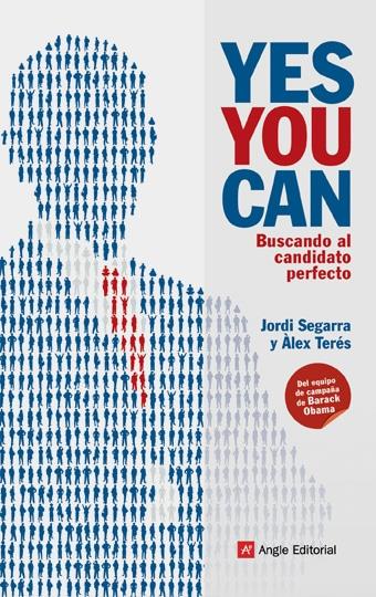 YES YOU CAN: BUSCANDO AL CANDIDATO PERFECTO | 9788496970939 | SEGARRA, JORDI; TERES, ALEX