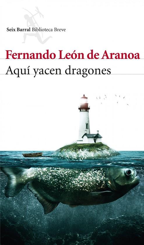 AQUI YACEN DRAGONES | 9788432214769 | LEON DE ARANOA, FERNANDO