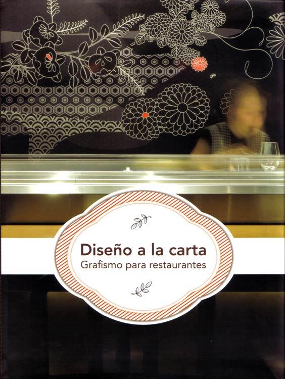 DISEÑO A LA CARTA. GRAFISMO PARA RESTAURANTES | 9788496774698 | AAVV