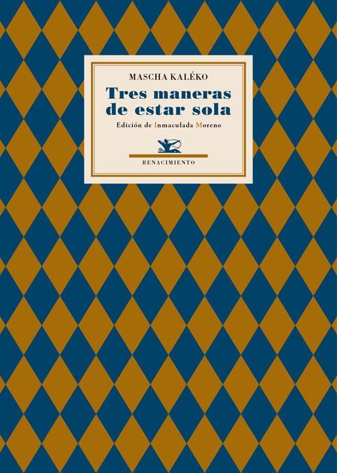 TRES MANERAS DE ESTAR SOLA | 9788484727101 | KALEKO, MASCHA