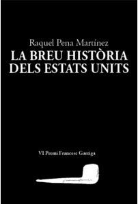 BREU HISTÒRIA DELS ESTATS UNITS, LA  | 9788412328981 | PENA MARTÍNEZ, RAQUEL