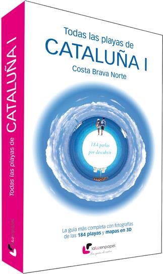 TODAS LAS PLAYAS DE CATALUÑA I : COSTA BRAVA NORTE : 184 PER | 9788493878320 | ALVAREZ ALPERI, MIGUEL ANGEL